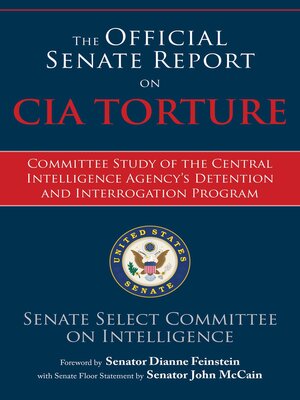cover image of The Official Senate Report on CIA Torture
